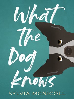 cover image of What the Dog Knows